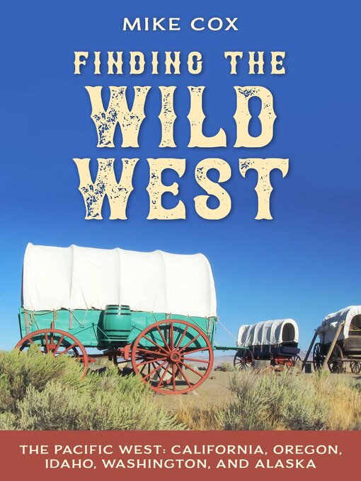 Title details for Finding the Wild West by Mike Cox - Available